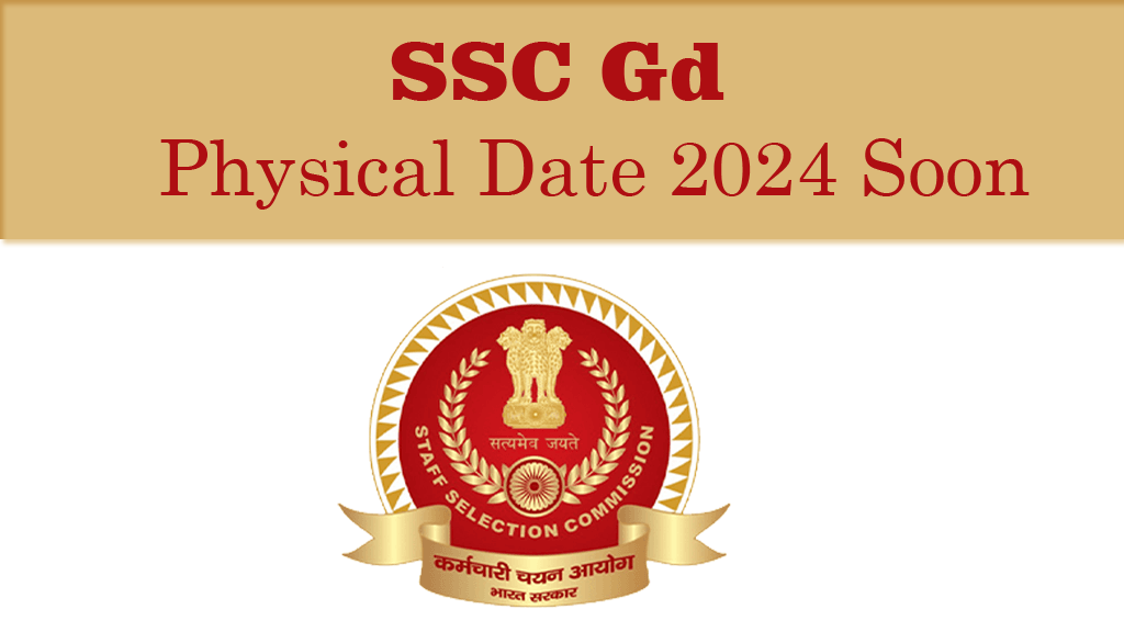 SSC GD Physical Test 2024 Soon